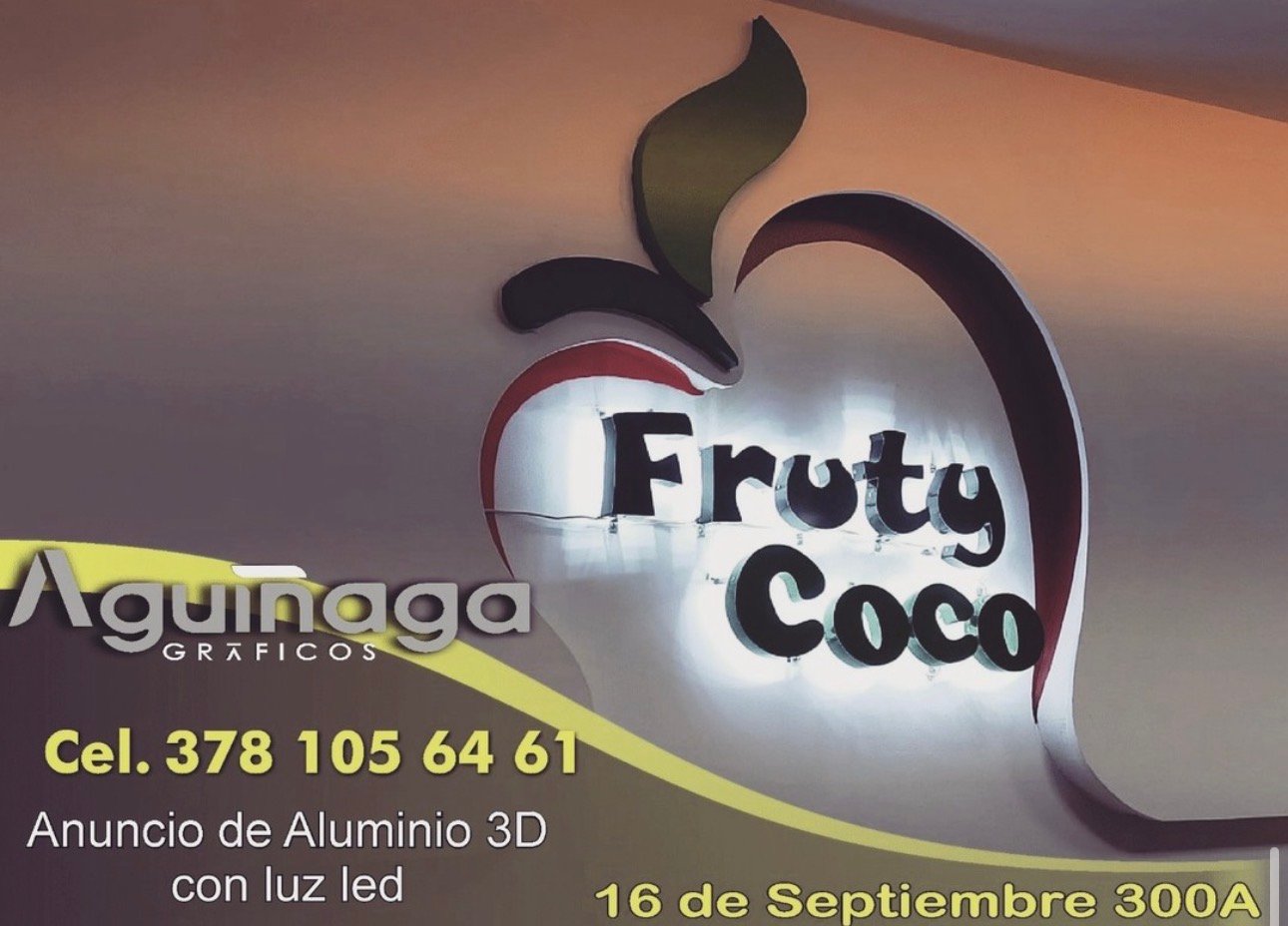Anuncio de aluminio 3D con luz LED Fruty Coco realizado por Aguiñaga Gráficos
